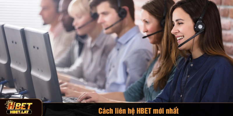 Cách liên hệ HBET mới nhất