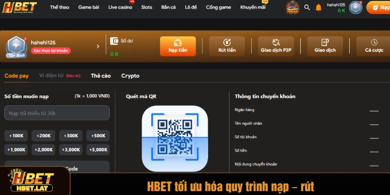 HBET tối ưu hóa quy trình nạp – rút
