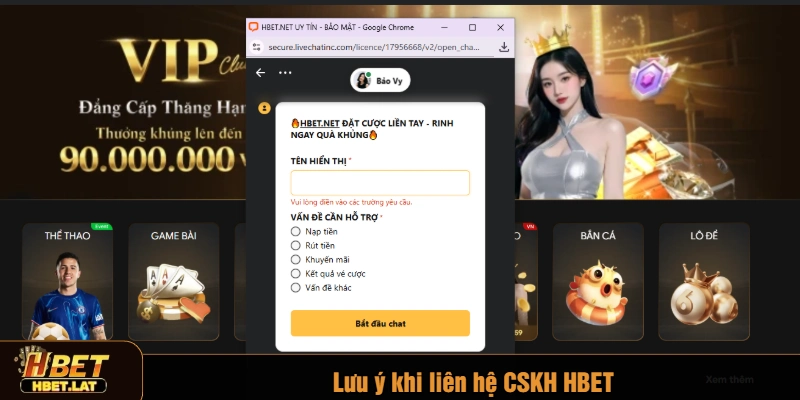 Lưu ý khi liên hệ CSKH HBET