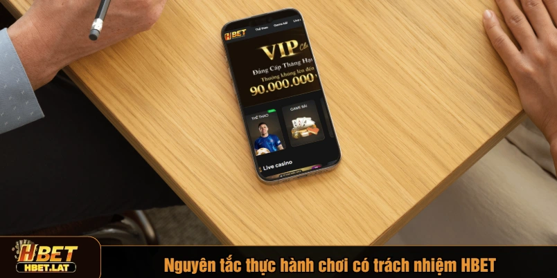 Nguyên tắc thực hành chơi có trách nhiệm HBET