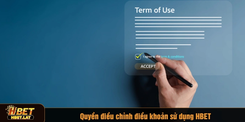 Quyền điều chỉnh điều khoản sử dụng HBET