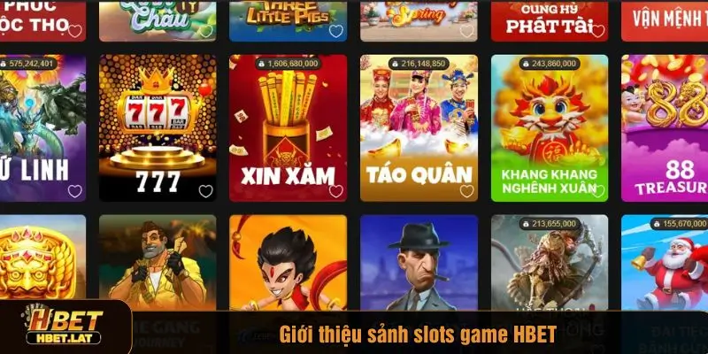 Slot game HBET là sảnh cược may rủi kịch tính