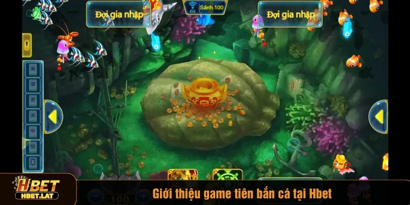Tiên bắn cá tại Hbet là tựa game rất được yêu thích