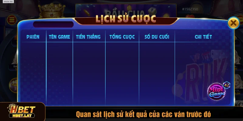 Quan sát lịch sử kết quả của các ván trước đó